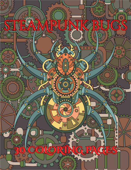 Steampunk Bugs, Digital Download 30 Pages